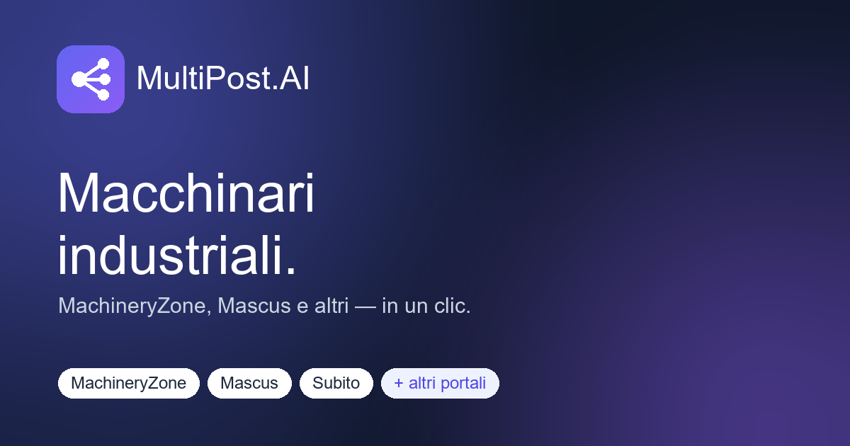 Vendere macchinari industriali e agricoli usati online